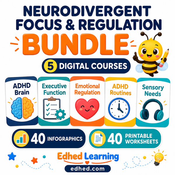 Neurodivergent Focus and Regulation BUNDLE β 5 digital courses, 40 infographics and 40 printable worksheets