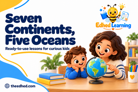 Edhed Learning: Seven Continents, Five Oceans, with a teacher and child exploring a classroom globe.