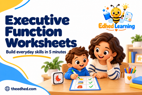 Edhed Learning: Executive Function Worksheets, with a teacher and child using a picture checklist and visual timer.