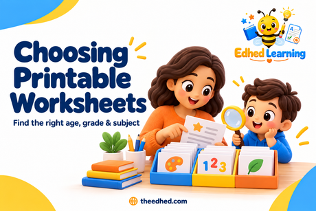 Edhed Learning: Choosing Printable Worksheets. a parent choosing from neatly organised learning sheets with a child, magnifying glass and pencil.